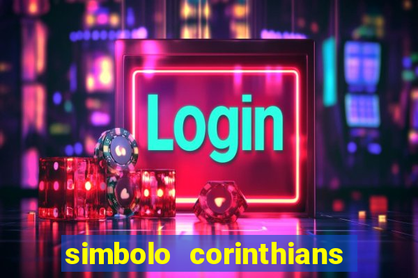 simbolo corinthians copiar e colar